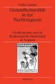 Gesundheitspolitik in der Nachkriegszeit - Ulrike Lindner;  German Historical Institute London