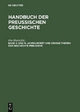 Handbuch der Preußischen Geschichte / Das 19. Jahrhundert und Große Themen der Geschichte Preußens - Otto Büsch