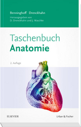 Benninghoff Taschenbuch Anatomie - Drenckhahn, Detlev; Waschke, Jens