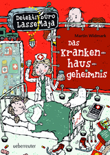 Detektivbüro LasseMaja - Das Krankenhausgeheimnis - Martin Widmark