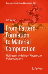 From Pattern Formation to Material Computation - Jeff Jones