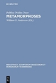 Metamorphoses - Publius Ovidius Naso; William S. Anderson