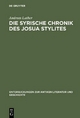Die syrische Chronik des Josua Stylites - Andreas Luther