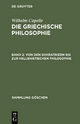Capelle, Wilhelm: Die griechische Philosophie / Von den Sokratikern bis zur hellenistischen Philosophie
