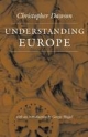 Understanding Europe (The Works of Christopher Dawson) - Christopher Dawson