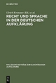 Recht und Sprache in der deutschen Aufklärung - Ulrich Kronauer; Jörn Garber