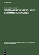 Germanische Rest- und Trümmersprachen - Heinrich Beck