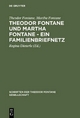 Theodor Fontane und Martha Fontane - Ein Familienbriefnetz - Theodor Fontane; Martha Fontane; Regina Dieterle