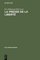 La presse de la liberté - Eve Johansson;  International Federation of Library Associations and Institutions / Working Group on Newspapers