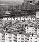 Wolfsburg: Bilder einer jungen Stadt