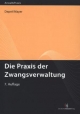 Die Praxis der Zwangsverwaltung - Peter Depré; Günter Mayer