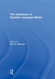 Handbook of Spanish Language Media - Alan Albarran