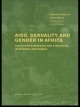 AIDS Sexuality and Gender in Africa - Carolyn Baylies;  Janet Bujra