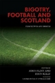 Bigotry, Football and Scotland - John Flint; John Kelly
