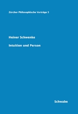 Intuition und Person -  Heiner Schwenke