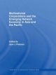 Multinational Corporations and the Emerging Network Economy in Asia and the Pacific - Juan J. Palacios