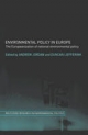 Environmental Policy in Europe - Andrew J. Jordan;  Duncan Liefferink