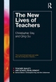 The New Lives of Teachers Christopher Day Author