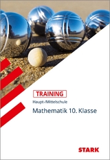STARK Training Haupt-/Mittelschule - Mathematik 10. Klasse - Walter Schmid