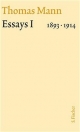Essays I 1893-1914: (Maximilian Harden) - Thomas Mann;  Heinrich Detering
