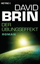 Der Übungseffekt: Roman David Brin Author