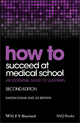 How to Succeed at Medical School - Dason Evans; Jo Brown