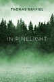 In Pinelight - Thomas Rayfiel