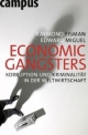 Economic Gangsters - Raymond Fisman;  Edward Miguel;  Thomas Atzert
