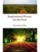 Inspirational Poems for the Soul - Timothy Peltz
