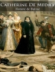 Catherine De Medici - Honore de Balzac
