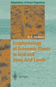 Ecophysiology of Economic Plants in Arid and Semi-Arid Lands (Adaptations of Desert Organisms)