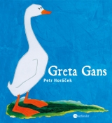 Greta Gans - Horácek, Petr