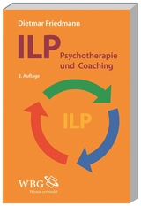 ILP - Integrierte Lösungsorientierte Psychologie - Dietmar Friedmann