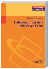 Einführung in das Werk Heinrich von Kleists - Johannes F. Lehmann