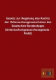 Gesetz zur Regelung des Rechts der Untersuchungsausschüsse des Deutschen Bundestages (Untersuchungsausschussgesetz - PUAG)