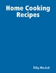 Home Cooking Recipes - Billy Mitchell