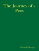 The Journey of a Poet - Donald Klepper
