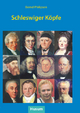 Schleswiger Köpfe: Frauen und Männer aus der Stadtgeschichte