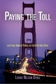 Paying the Toll - Louise Nelson Dyble