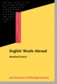 English Words Abroad - Manfred Gorlach