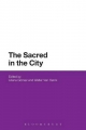 The Sacred in the City - Liliana Gomez; Walter van Herck