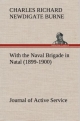 With the Naval Brigade in Natal (1899-1900) Journal of Active Service