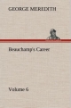 Beauchamp's Career - Volume 6 - George Meredith