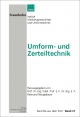 Umform- und Zerteiltechnik: Manuskript eines Kompendiums zur Unterstützung der Ausbildung an den umformtechnischen Lehrstühlen der Hochschulen Mitteldeutschlands Berichte aus dem IWU Band 31
