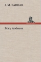 Mary Anderson - J. M. Farrar