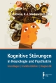 Kognitive Störungen in Neurologie und Psychiatrie: Grundlagen, Krankheitsbilder, Diagnostik