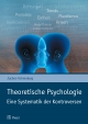Theoretische Psychologie - Eine Systematik der Kontroversen