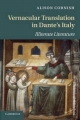 Vernacular Translation in Dante's Italy: Illiterate Literature Alison Cornish Author