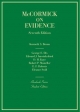 Evidence, 7th (Hornbook Series) - Kenneth Broun;  George Dix;  Edward Imwinkelried;  David Kaye;  Robert Mosteller