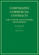 Comparative Commercial Contracts: Law, Culture and Economic Development (Hornbook Series) - Boris Kozolchyk